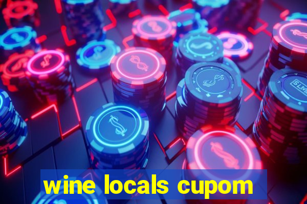 wine locals cupom