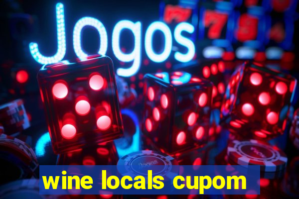 wine locals cupom