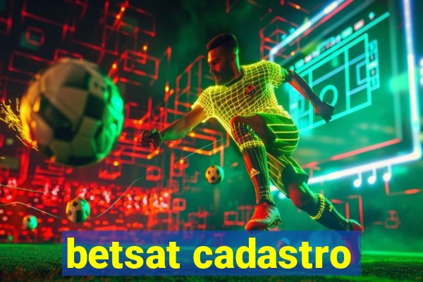 betsat cadastro