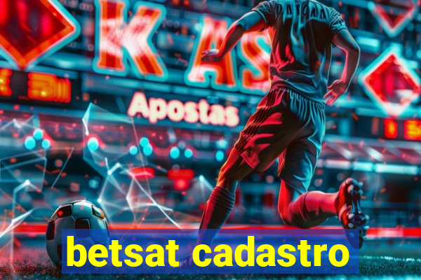 betsat cadastro