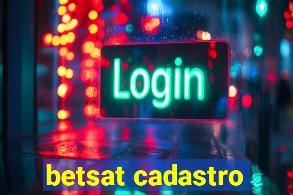 betsat cadastro