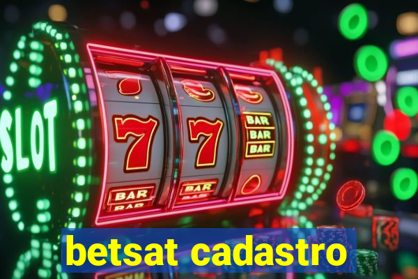 betsat cadastro