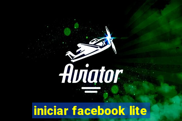 iniciar facebook lite