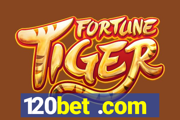 120bet .com