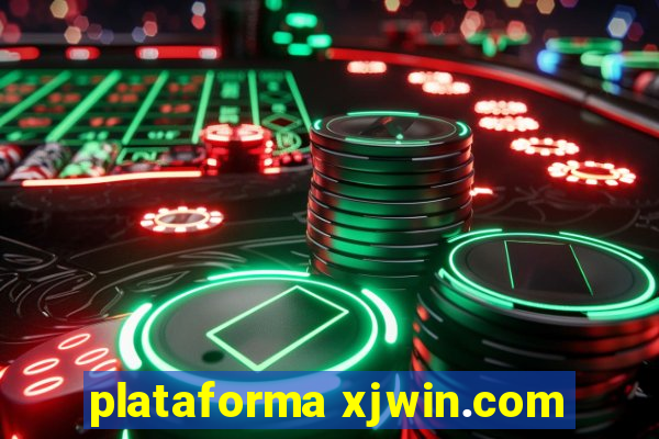 plataforma xjwin.com