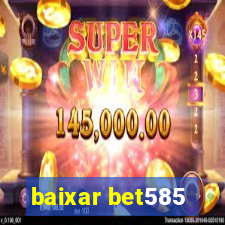 baixar bet585