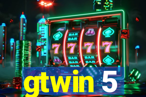 gtwin 5