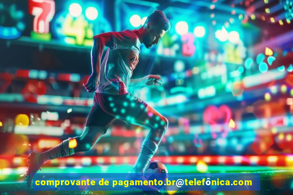 comprovante de pagamento.br@telefônica.com