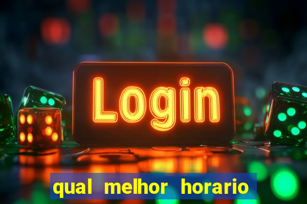 qual melhor horario para jogar betano