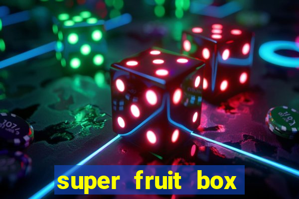 super fruit box codes 2024