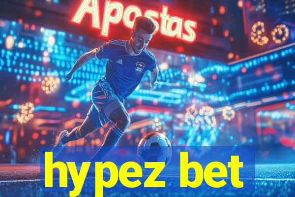 hypez bet