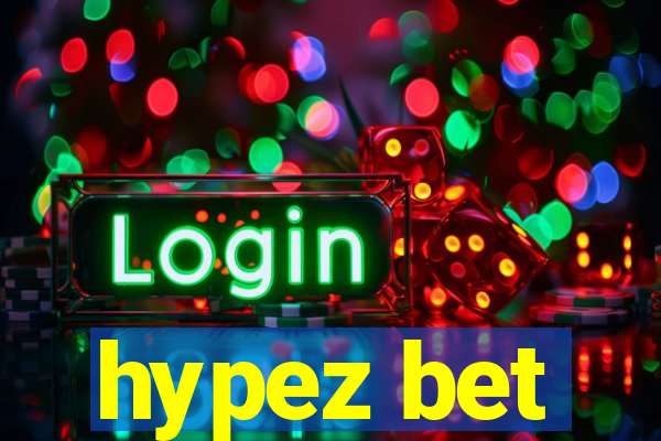 hypez bet