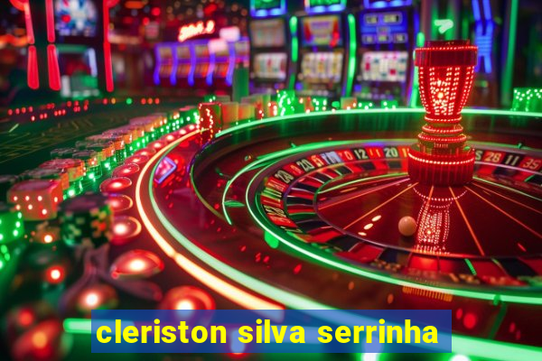 cleriston silva serrinha