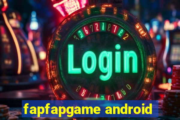 fapfapgame android