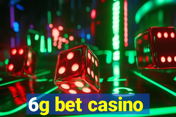 6g bet casino