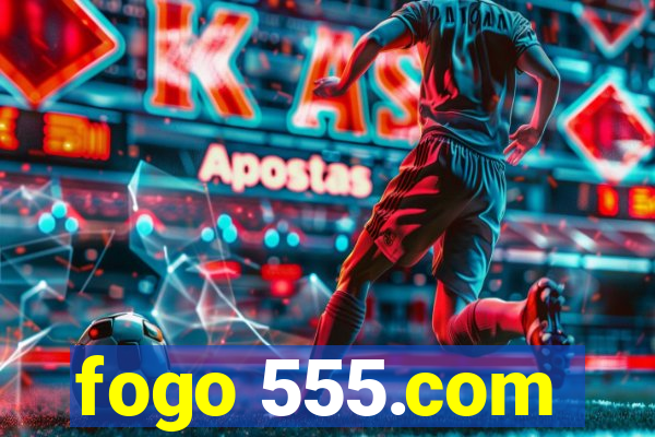 fogo 555.com