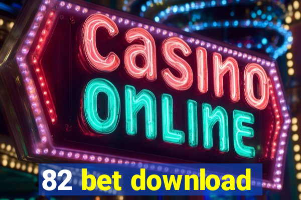 82 bet download