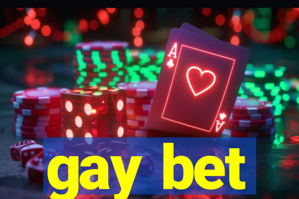 gay bet