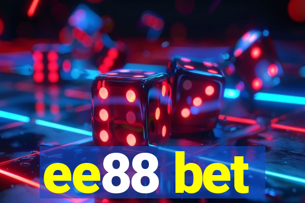 ee88 bet