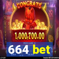 664 bet