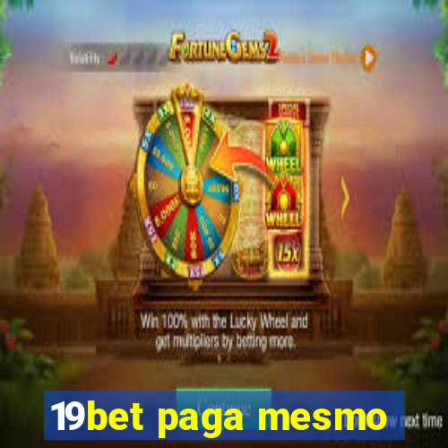 19bet paga mesmo