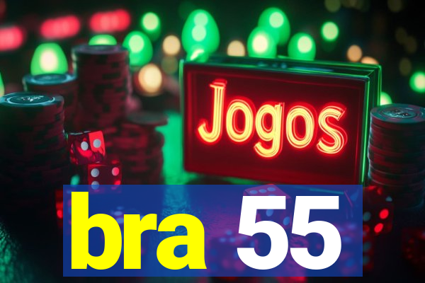 bra 55