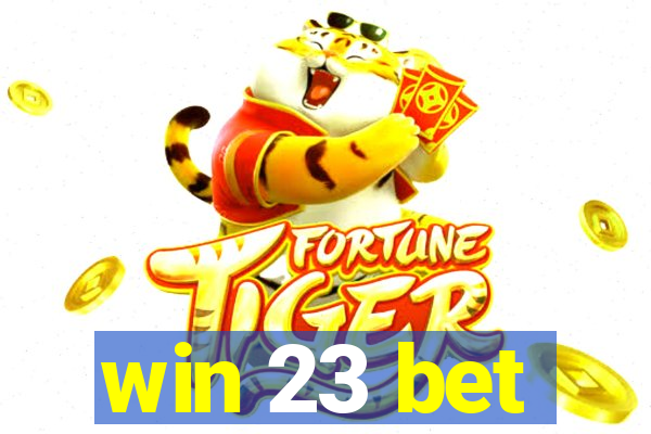 win 23 bet