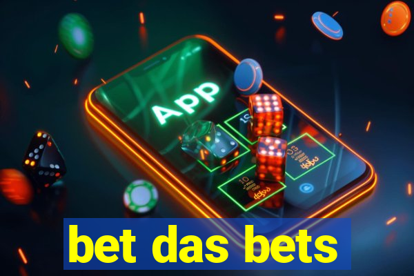 bet das bets