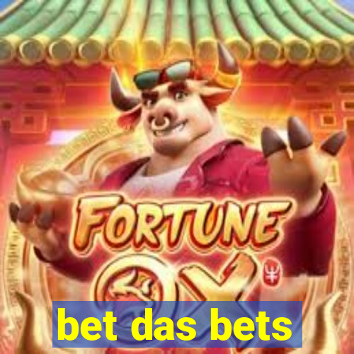 bet das bets