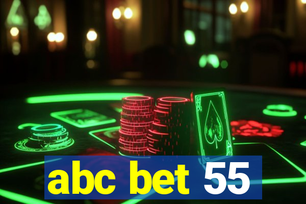 abc bet 55