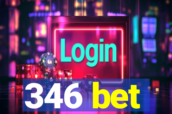 346 bet