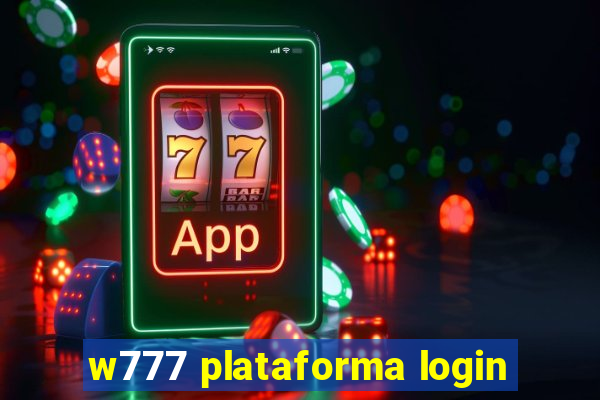 w777 plataforma login