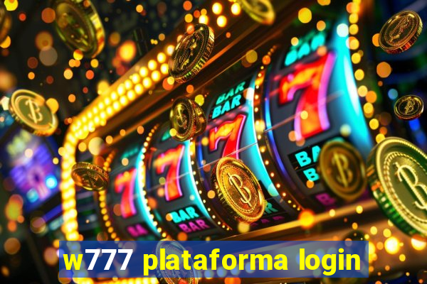 w777 plataforma login