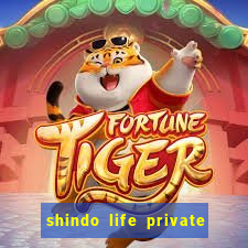 shindo life private server codes