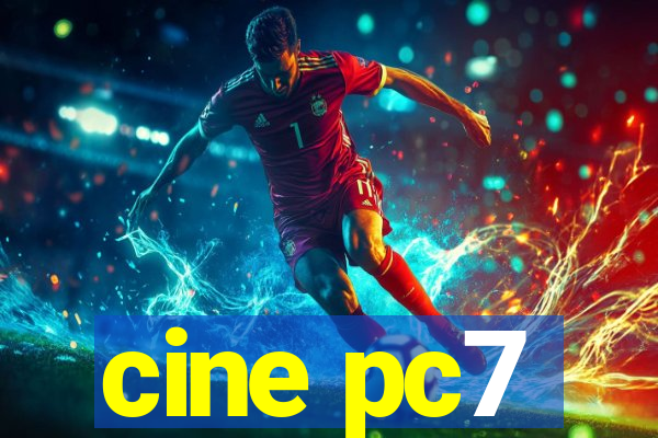 cine pc7