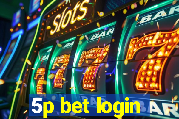 5p bet login