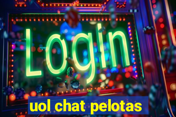 uol chat pelotas