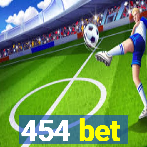 454 bet