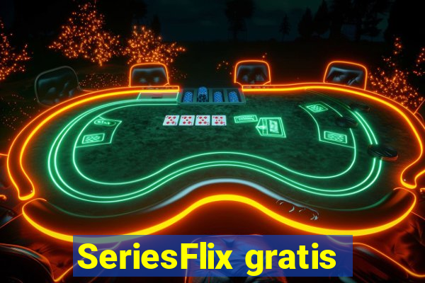 SeriesFlix gratis