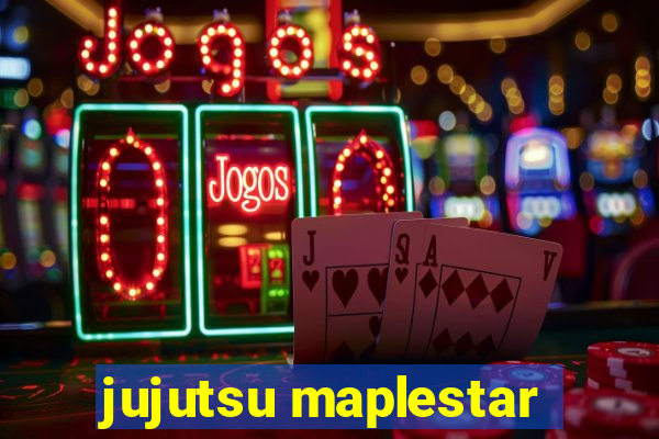 jujutsu maplestar