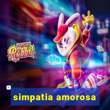 simpatia amorosa