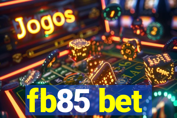 fb85 bet