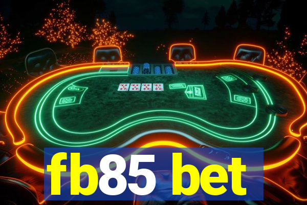 fb85 bet