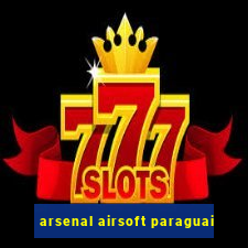 arsenal airsoft paraguai