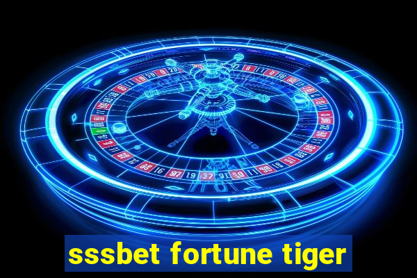 sssbet fortune tiger