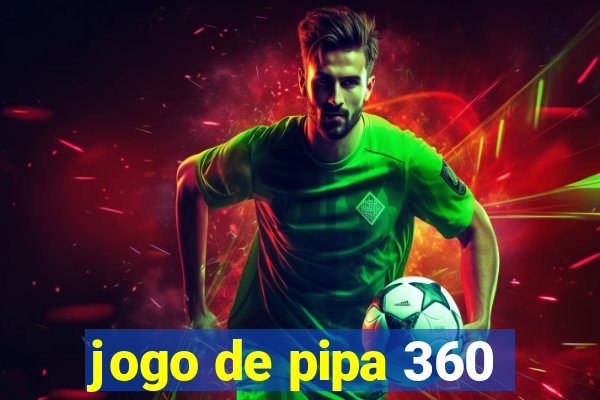 jogo de pipa 360