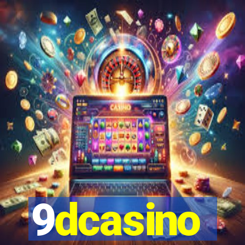 9dcasino