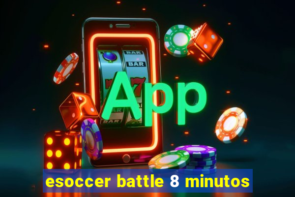 esoccer battle 8 minutos