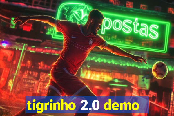 tigrinho 2.0 demo