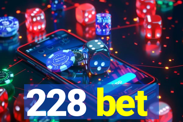 228 bet